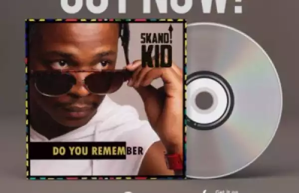 Skandi Kid - Do You Remember Me